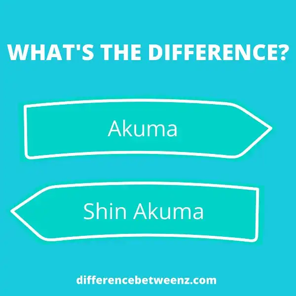Difference between Akuma and Shin Akuma