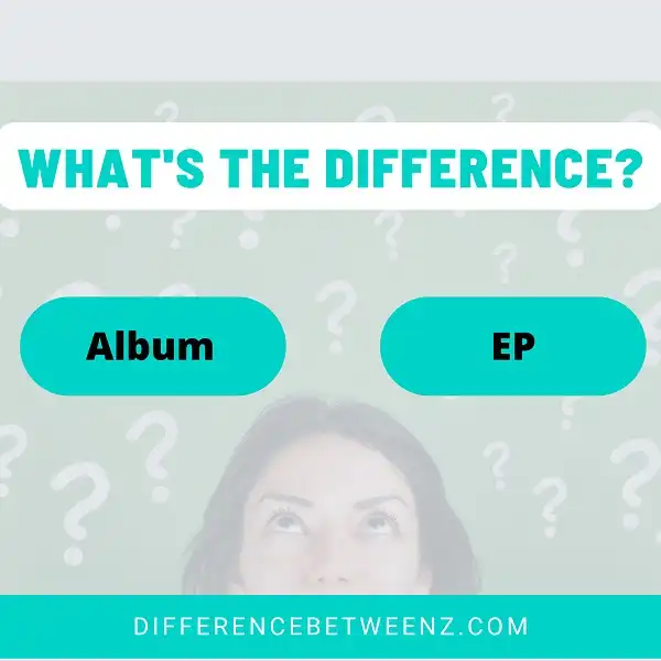 Difference between Album and EP