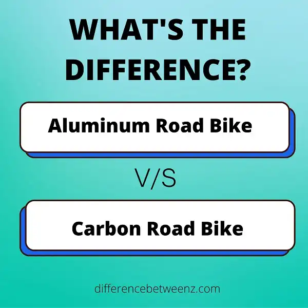 Difference between Aluminum and Carbon Road Bike