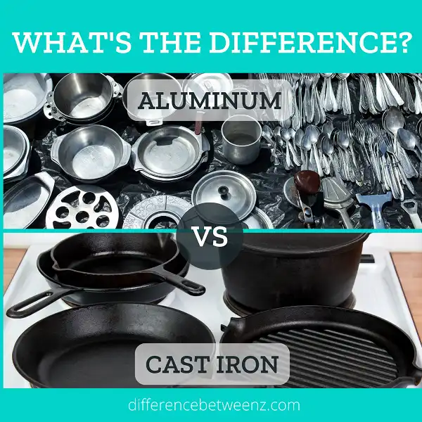 Difference between Aluminum and Cast Iron