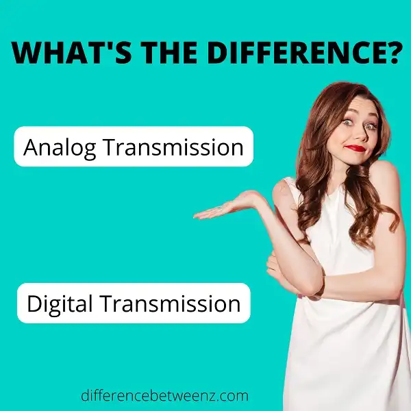 Difference between Analog and Digital Transmission