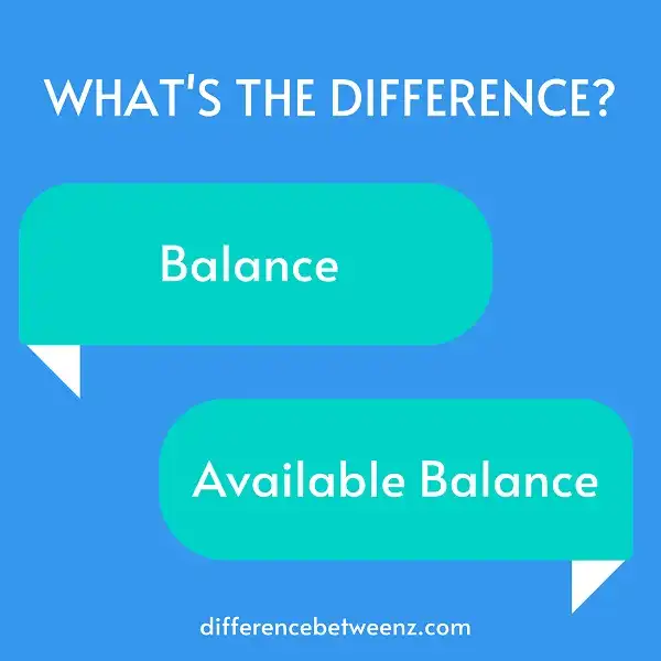 Difference between Balance and Available Balance