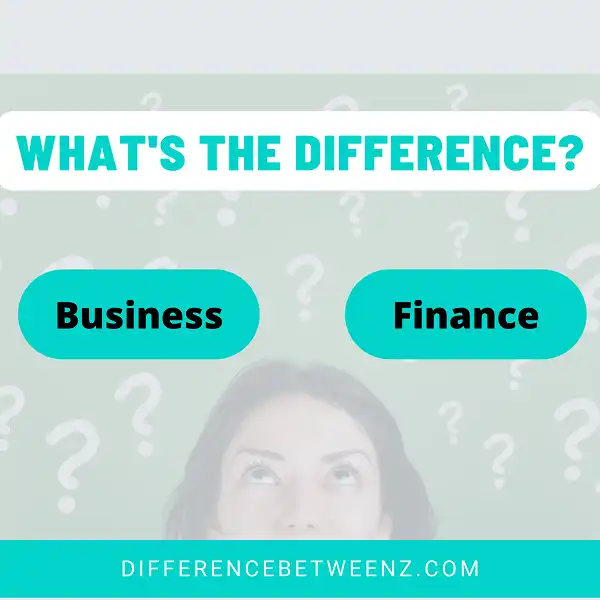 Difference between Business and Finance