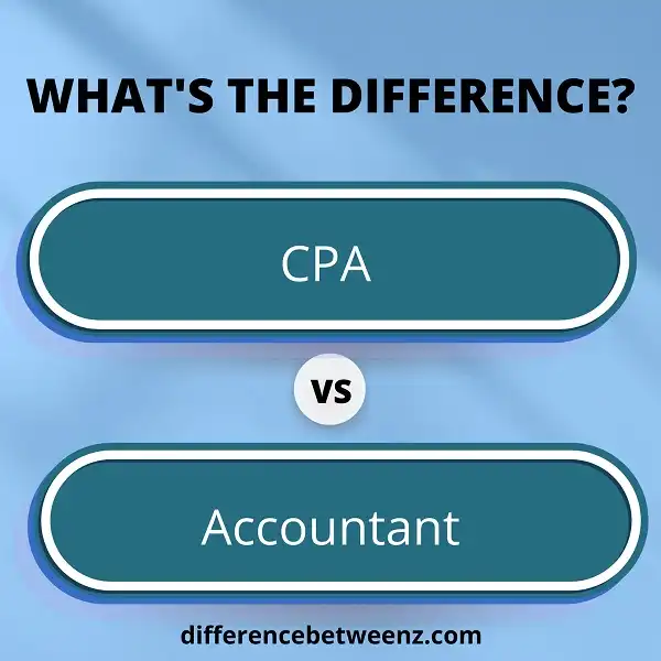 Difference between CPA and Accountant