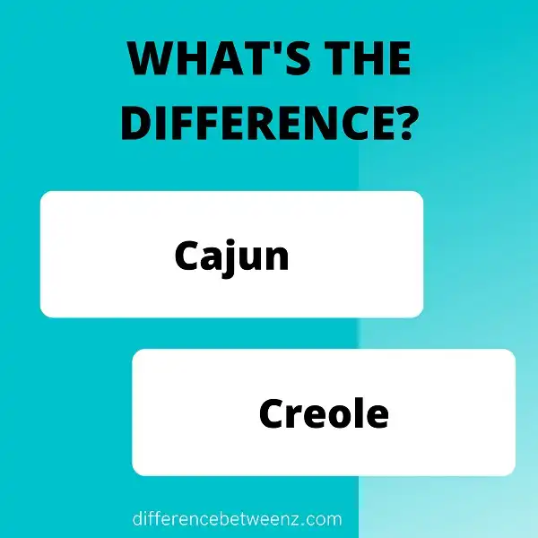 Difference between Cajun and Creole