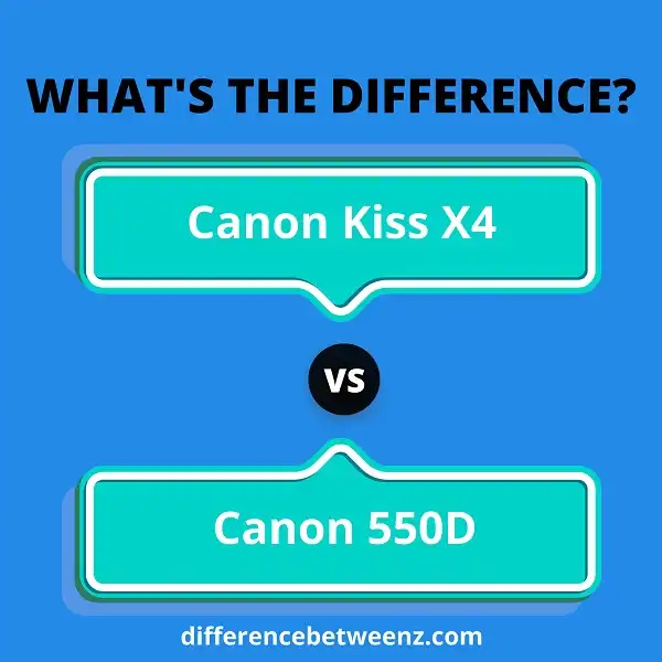 Difference between Canon Kiss X4 and Canon 550D