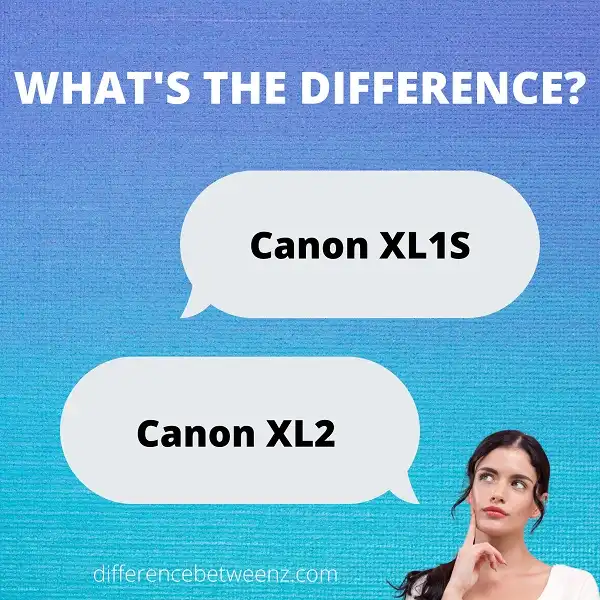 Difference between Canon XL1S and XL2