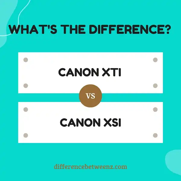 Difference between Canon XTi and Canon XSi