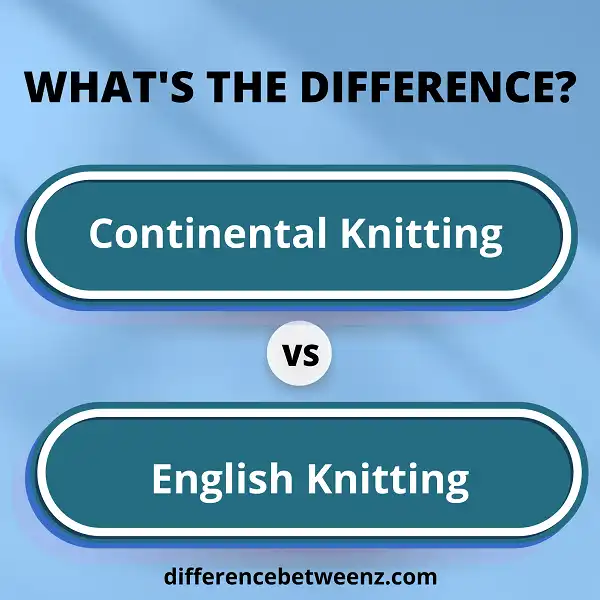 Difference between Continental Knitting and English Knitting