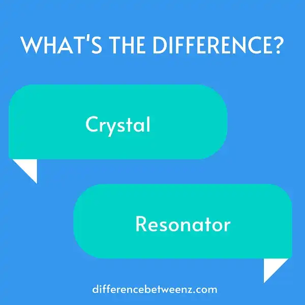 Difference between Crystal and Resonator