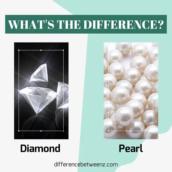 Difference between Diamonds and Pearls
