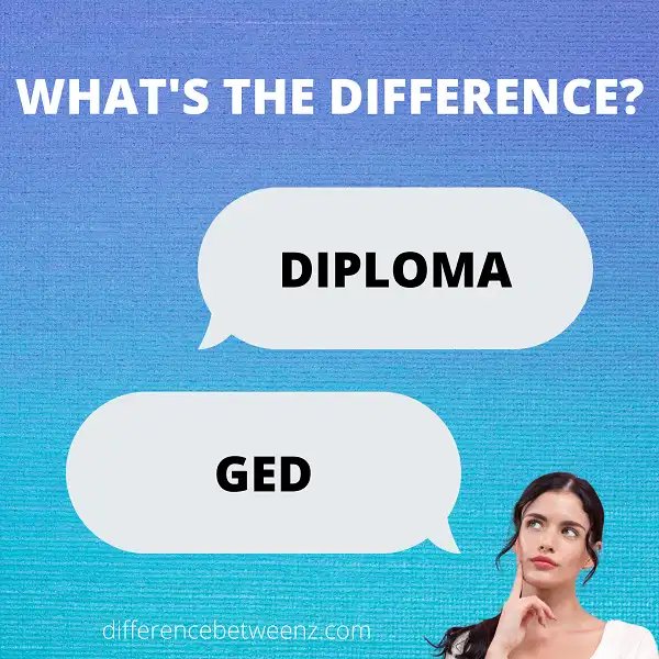 Difference between Diploma and GED