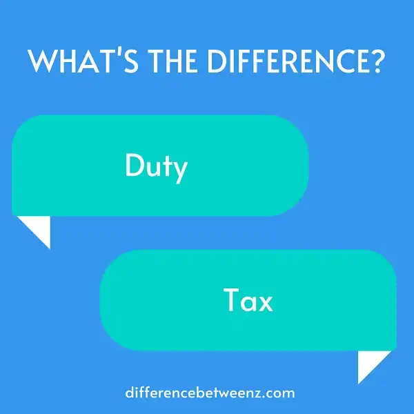 Difference between Duty and Tax