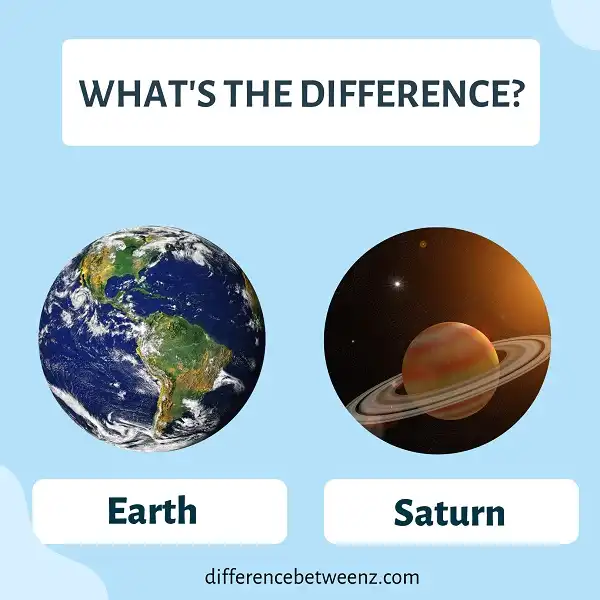 Difference between Earth and Saturn