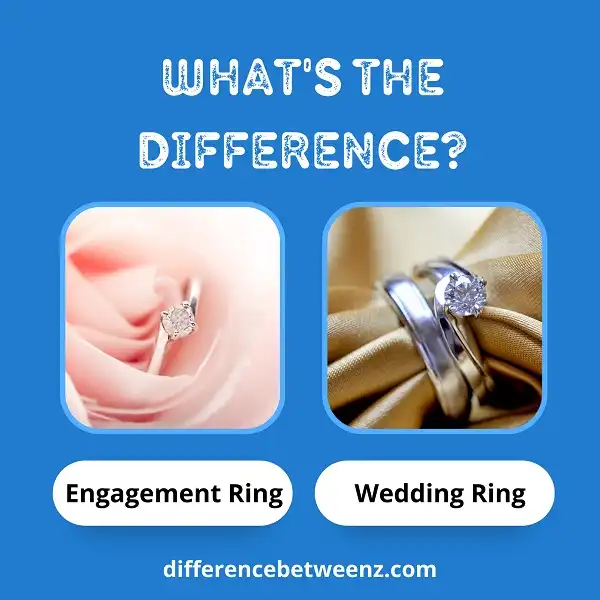 Difference between Engagement Ring and Wedding Ring