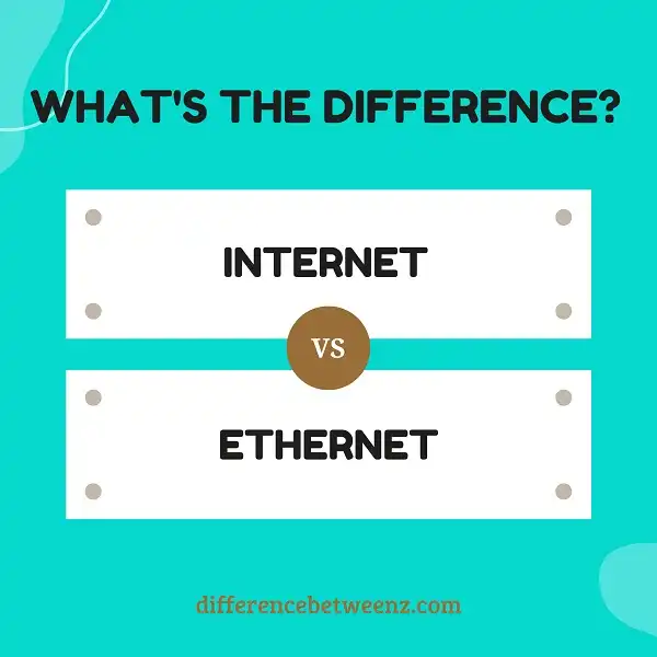 Difference between Internet and Ethernet