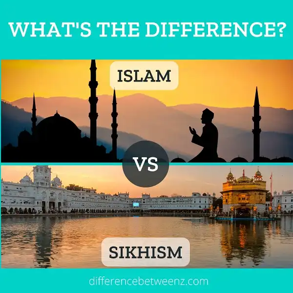 Difference between Islam and Sikhism