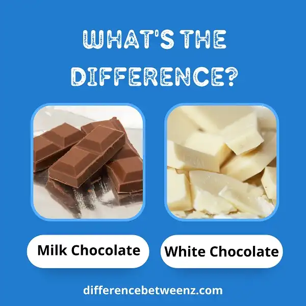 Difference between Milk and White Chocolate