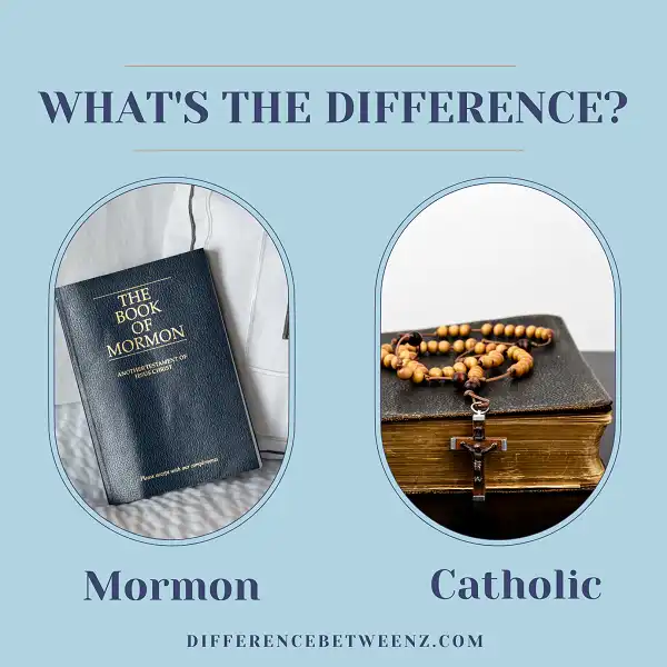 Difference between Mormon and Catholic