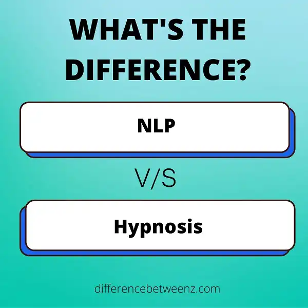 Difference between NLP and Hypnosis