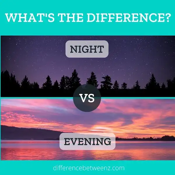 Difference between Night and Evening