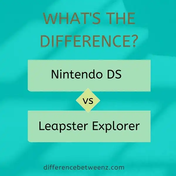Difference between Nintendo DS and Leapster Explorer