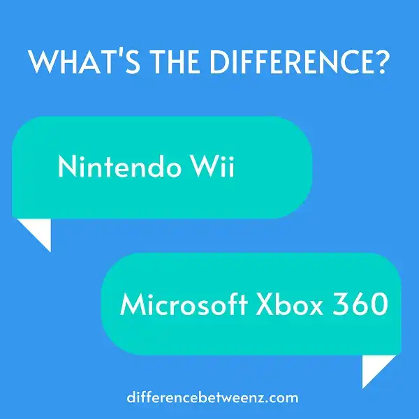 Difference between Nintendo Wii and Microsoft Xbox 360