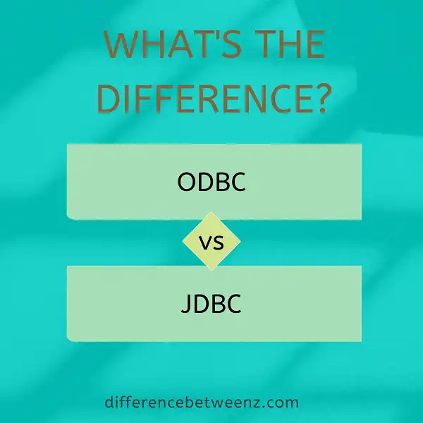 Difference between ODBC and JDBC