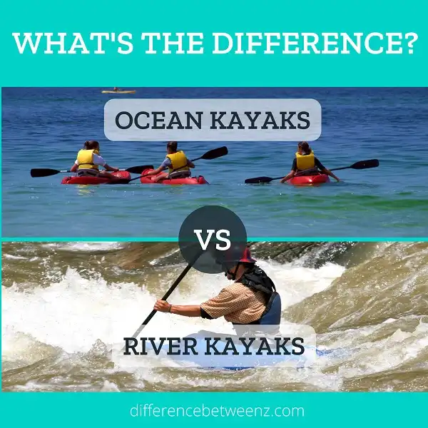 Difference between Ocean Kayaks and River Kayaks