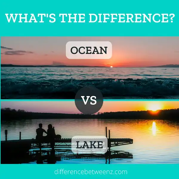 Difference between Ocean and Lake