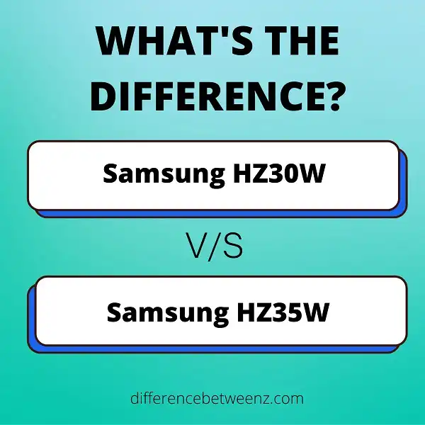 Difference between Samsung HZ30W and Samsung HZ35W