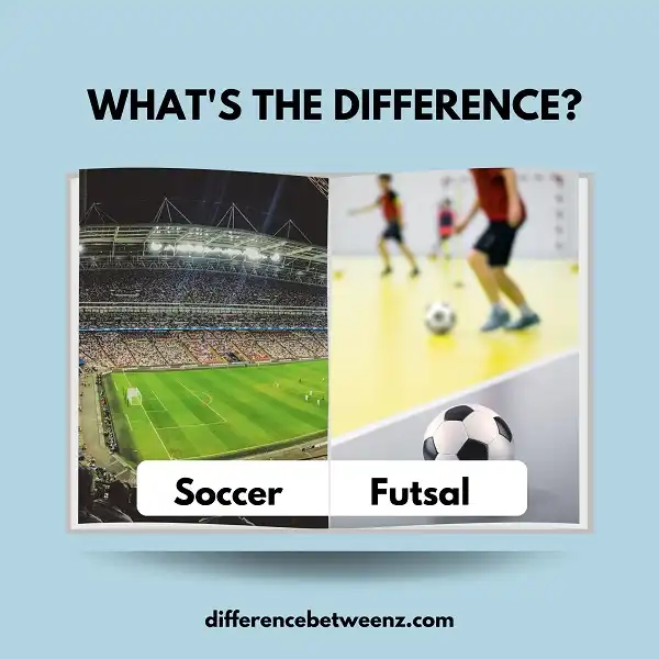 Difference between Soccer and Futsal