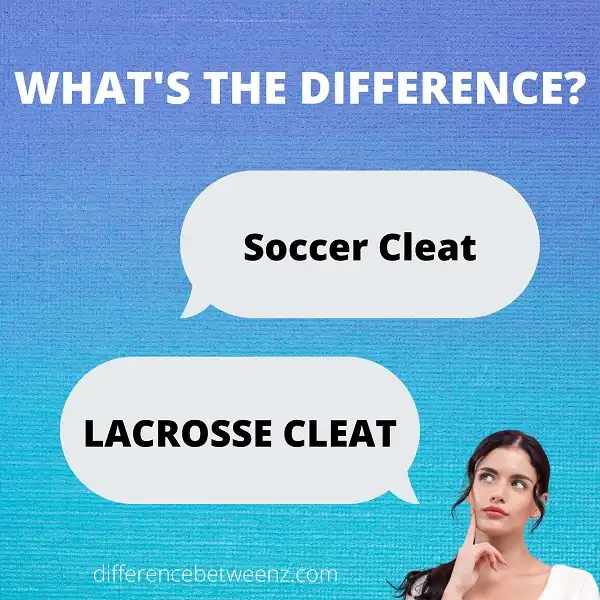 Difference between Soccer and Lacrosse Cleats