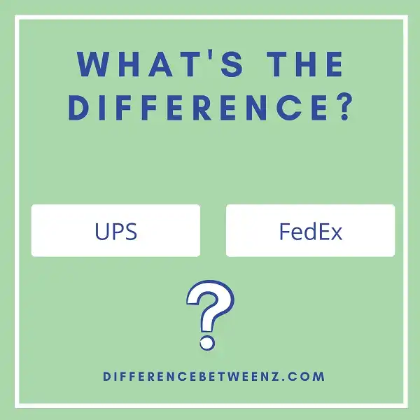 Difference between UPS and FedEx