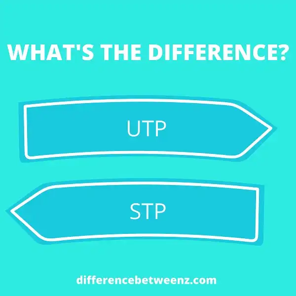 Difference between UTP and STP