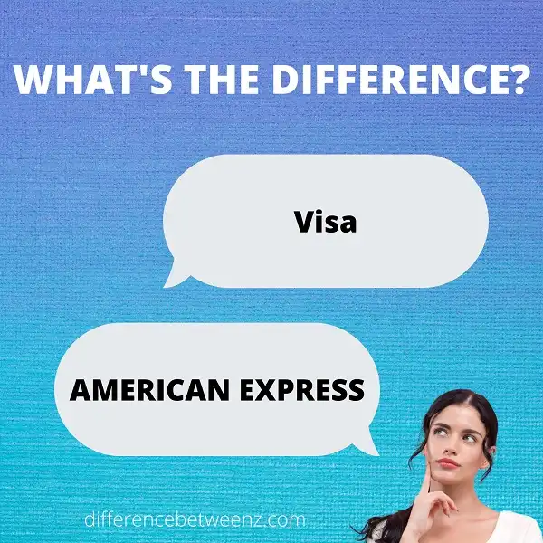 Difference between Visa and American Express