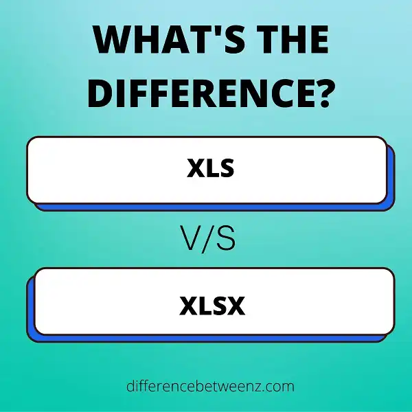 Difference between XLS and XLSX