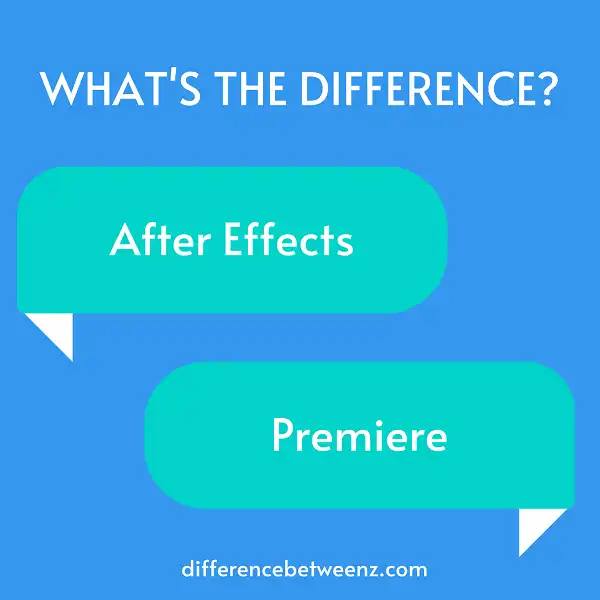 Difference between After Effects and Premiere