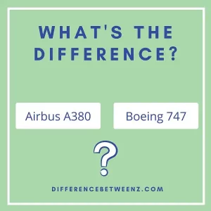 Difference between Airbus A380 and Boeing 747