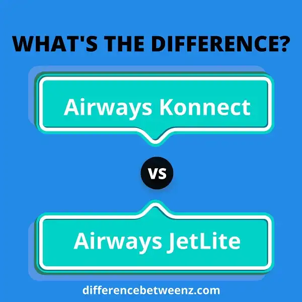 Difference between Airways Konnect and JetLite