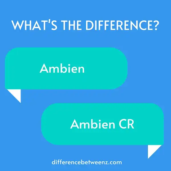 Difference between Ambien and Ambien CR