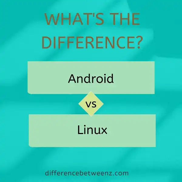 Difference between Android and Linux