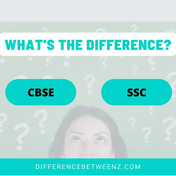 Difference between CBSE and SSC