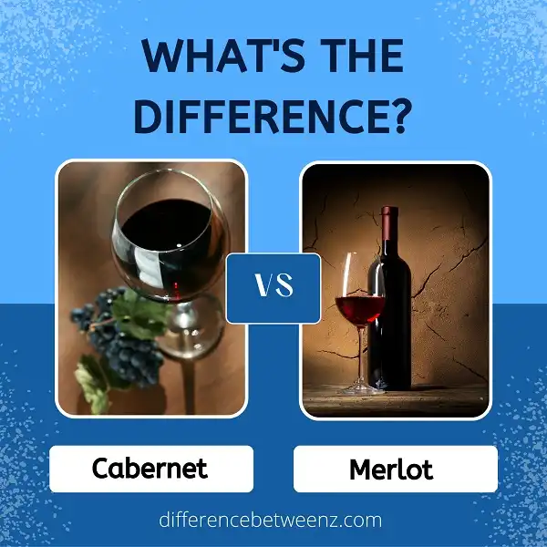 Difference between Cabernet and Merlot