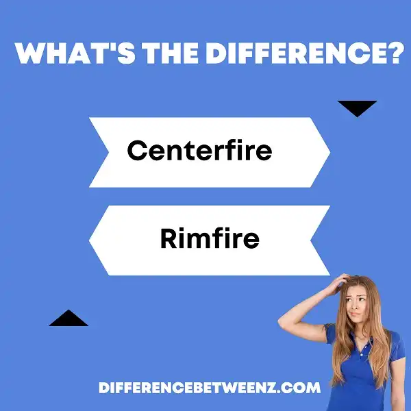 Difference between Centerfire and Rimfire
