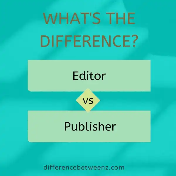 Difference between Editor and Publisher