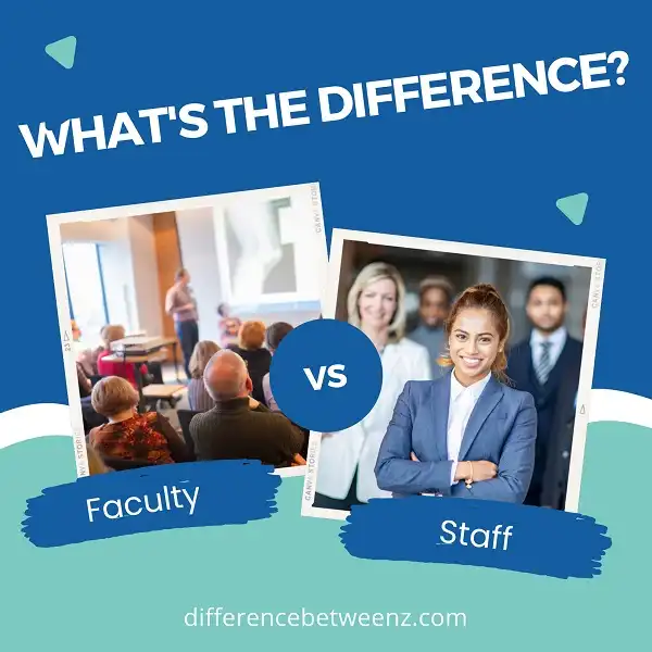 Difference between Faculty and Staff
