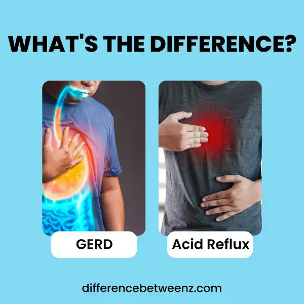 Difference between GERD and Acid Reflux