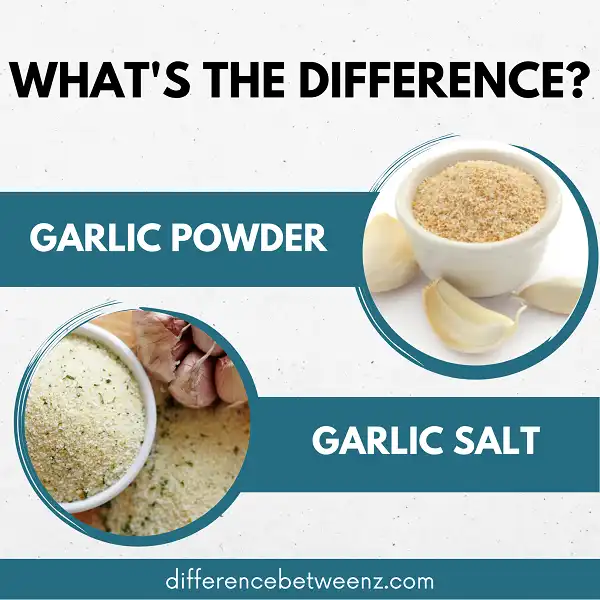 Difference between Garlic Powder and Garlic Salt
