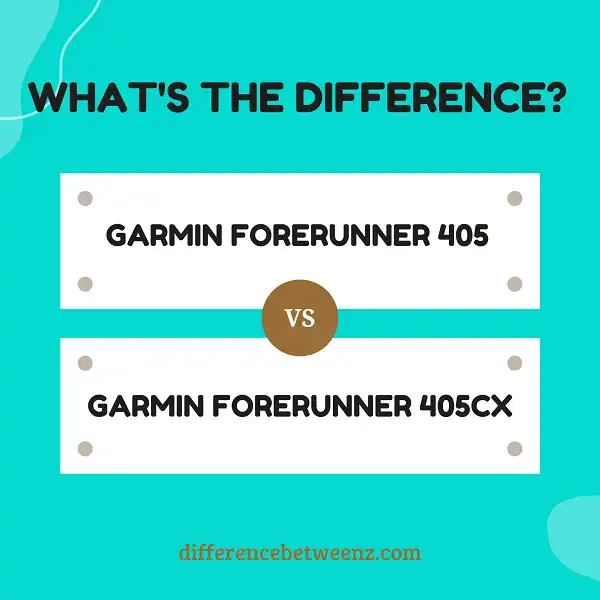 Difference between Garmin Forerunner 405 and Forerunner 405CX